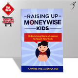 Raising Up Moneywise Kids by Chinkee Tan & Kayla Tan